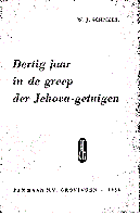 30 jaar in de greep der Jehovah-getuigen - W.J. Schnell